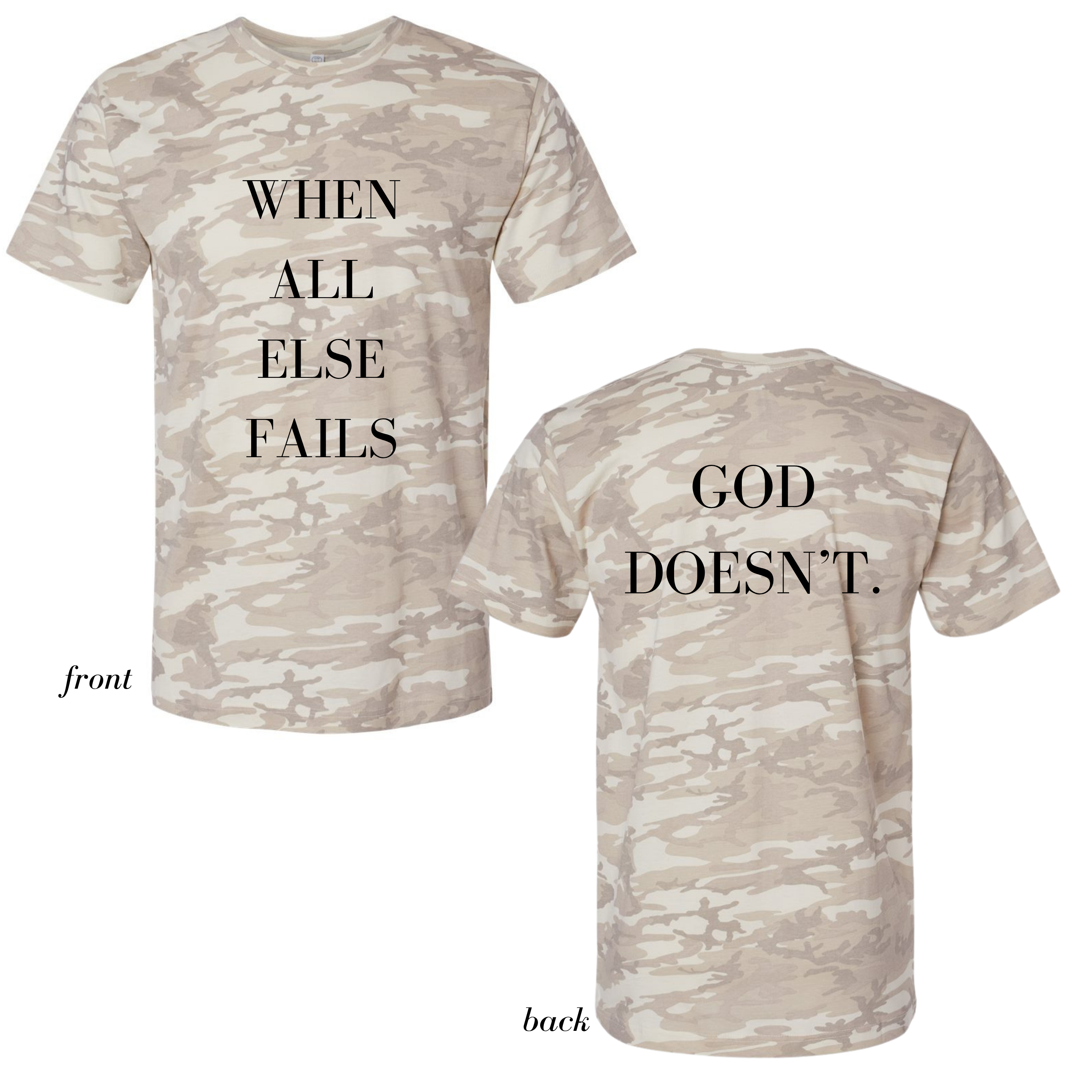 WHEN ALL ELSE FAILS TEE